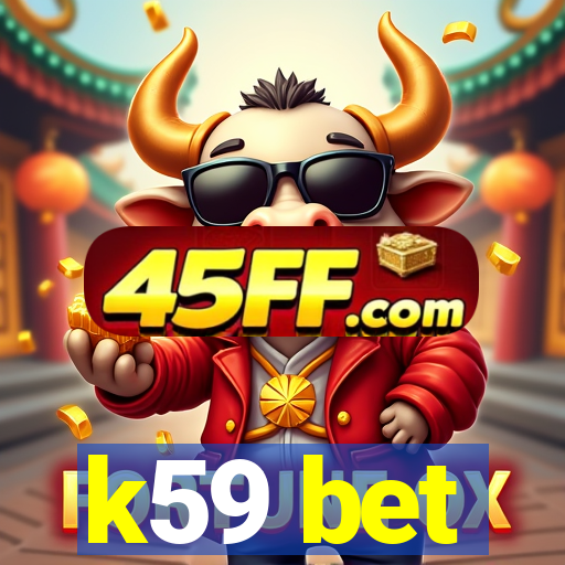 k59 bet